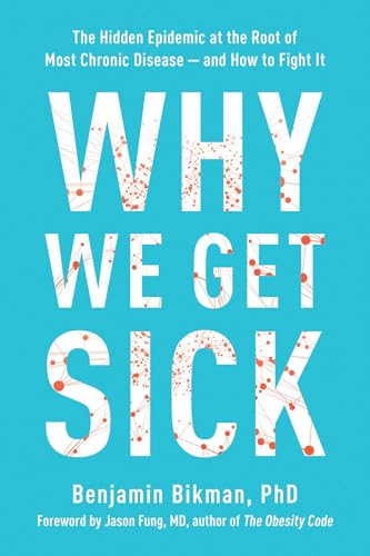 Book cover for Why We Get Sick by Benjamin Bikman on a blue background.