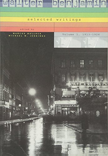 Book cover: "Walter Benjamin: 1913-1926 v. 1" with a nighttime city scene.