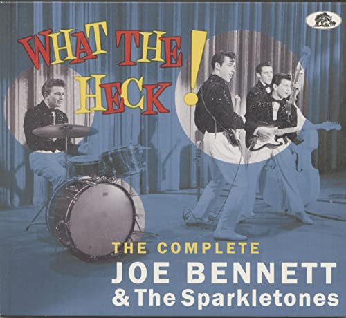 Album cover for "What The Heck" by Joe Bennett & The Sparkletones.
