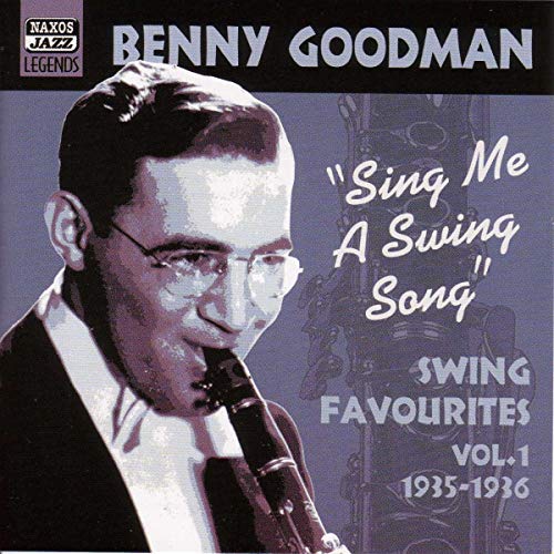 Benny Goodman’s portrait on a CD cover for “Sing Me A Swing Song.”