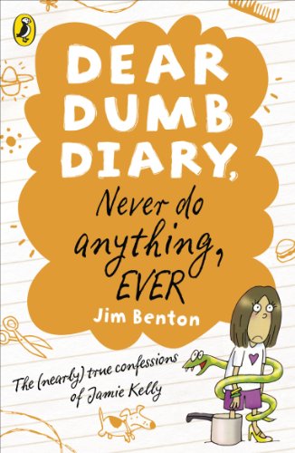 Book cover: "Dear Dumb Diary, Never Do Anything Ever" with cartoon girl.
