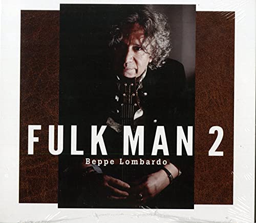 CD cover featuring musician Beppe Lombardo with guitar, titled "Fulk Man 2".