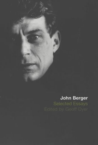Book cover: black and white portrait of John Berger, title below.