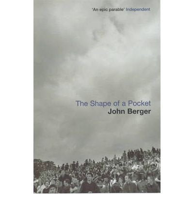 Book cover: "The Shape of a Pocket" by John Berger, with a crowd scene.