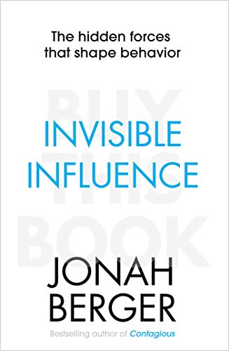 Book cover: "Invisible Influence" by Jonah Berger, white background, blue text.