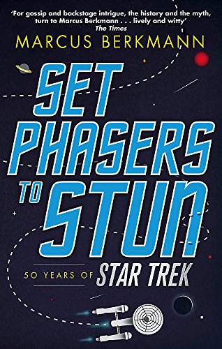 Book cover: “Set Phasers to Stun: 50 Years of Star Trek” with blue text.