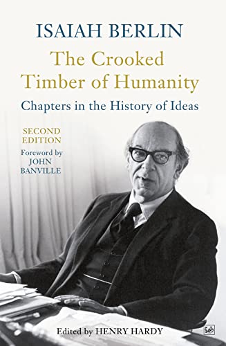 Book cover for The Crooked Timber of Humanity featuring a portrait of Isaiah Berlin.