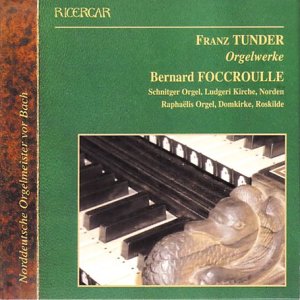CD cover for organ works by Franz Tunder, featuring a pipe organ.