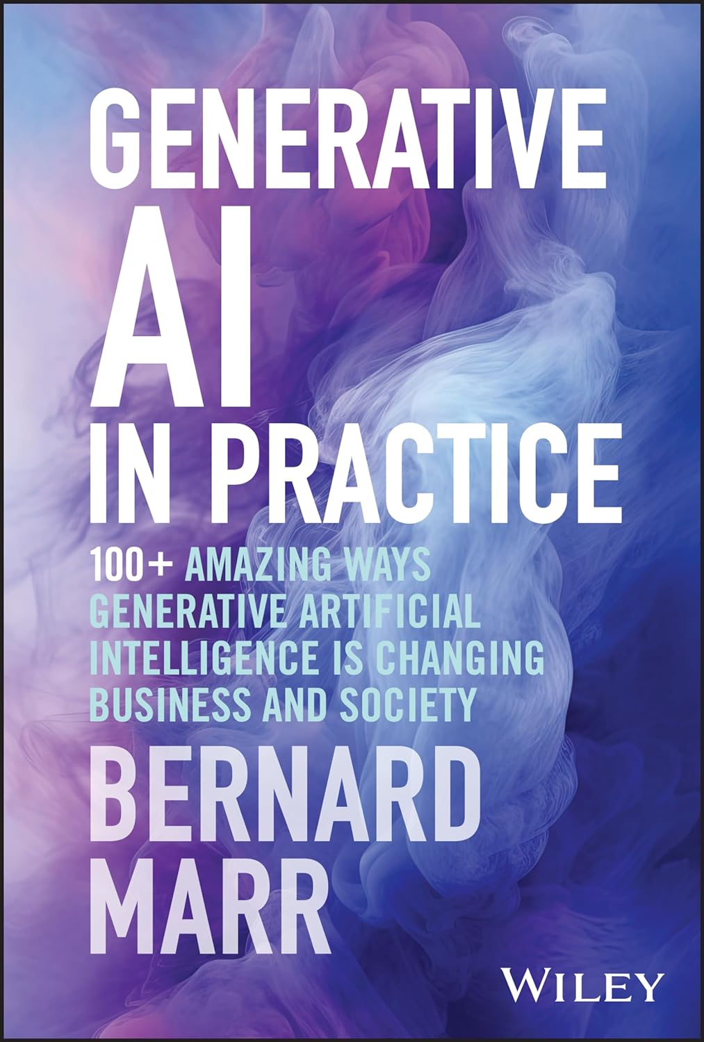 Book cover for "Generative AI in Practice" by Bernard Marr, with abstract art.