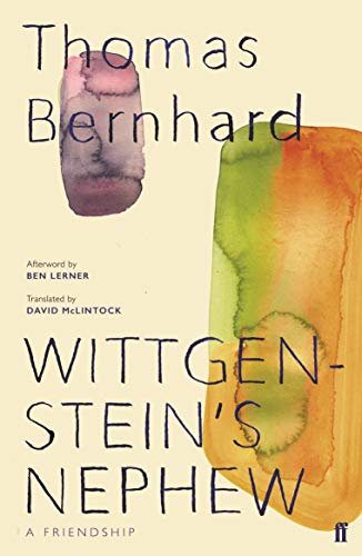 Book cover of Wittgenstein's Nephew by Thomas Bernhard with abstract watercolor shapes on cream background.