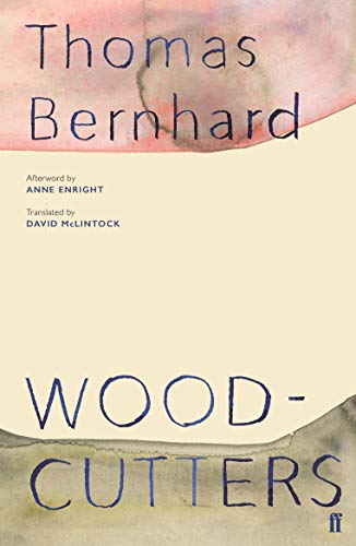 Book cover for Woodcutters by Thomas Bernhard with watercolor-style abstract shapes.