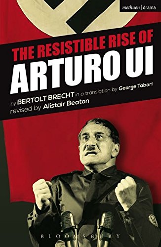 Book cover for The Resistible Rise of Arturo Ui featuring a man mimicking Hitler.