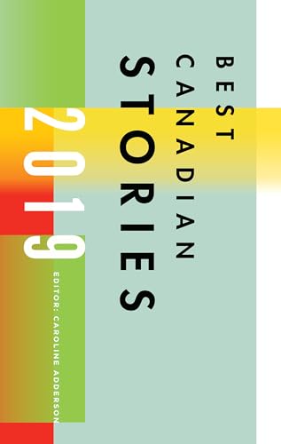 Book cover: “Best Canadian Stories 2019” with colorful vertical stripes.