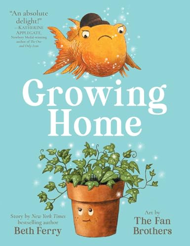 Book cover: orange goldfish, plant pot with a face, and title "Growing Home".