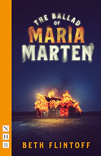 Play script cover: "The Ballad of Maria Marten" with a burning building.