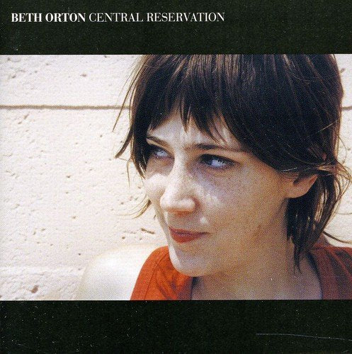 CD cover for Beth Orton's "Central Reservation" featuring a portrait of the artist.