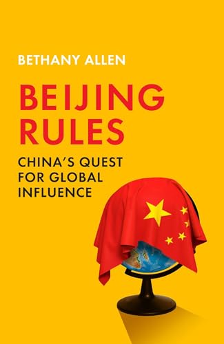 Book cover: "Beijing Rules" with a globe partially draped in a Chinese flag.