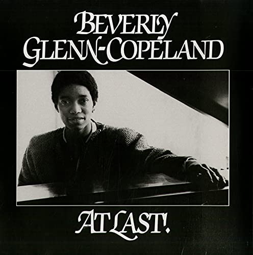 Black and white album cover featuring Beverly Glenn-Copeland at a piano.