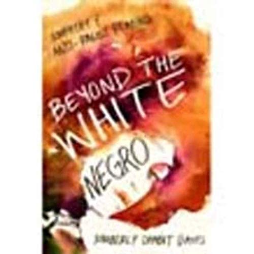 Book cover with abstract art and title “Beyond the White Negro.”