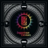 CD cover for Big Big Train’s “Ingenious Devices” with colorful radial design.