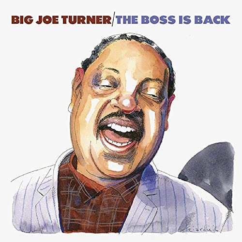 Painted portrait of Big Joe Turner smiling, album cover for "The Boss Is Back.