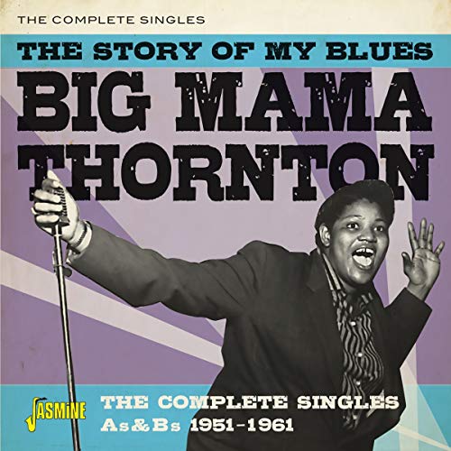 Black and white photo of Big Mama Thornton singing into a microphone on cover.