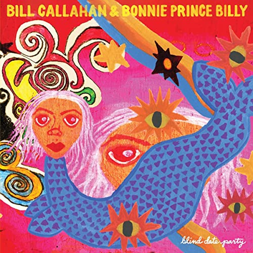 Colorful, abstract painting of faces and shapes with text: "Bill Callahan & Bonnie Prince Billy".