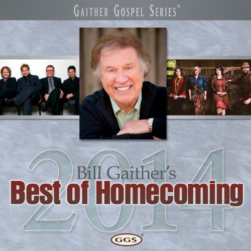 Bill Gaither & Gloria - Bill Gaither's Best of Homecoming 2014 [CD]