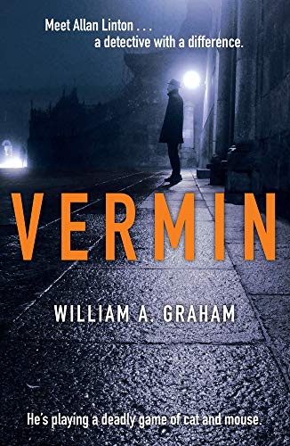 Book cover: “Vermin” by William A. Graham, detective in a dark city.