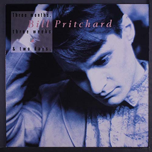 Album cover for Bill Pritchard’s “Three Months, Three Weeks & Two Days.”