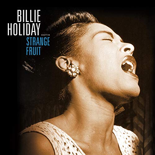 Billie Holiday’s “Strange Fruit” vinyl cover, featuring a portrait of her singing.
