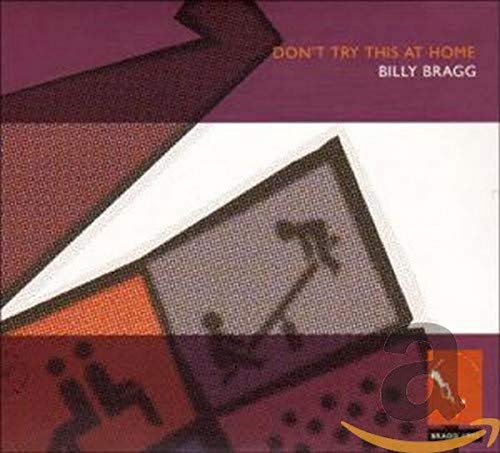 Billy Bragg album cover, “Don’t Try This At Home”, abstract design.