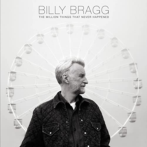Billy Bragg album cover: black and white portrait with Ferris wheel.