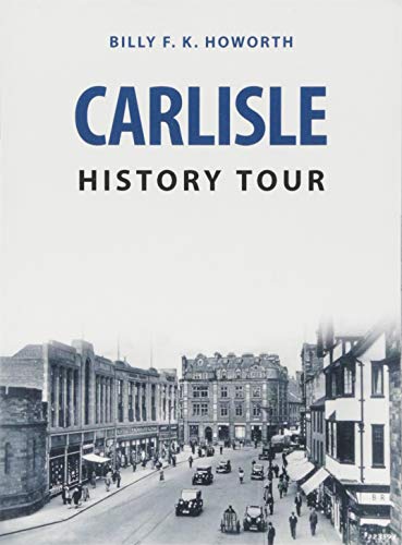 Book cover: "Carlisle History Tour" with a vintage street scene.