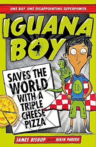 Book cover featuring a boy in a superhero cape and an iguana with pizza.
