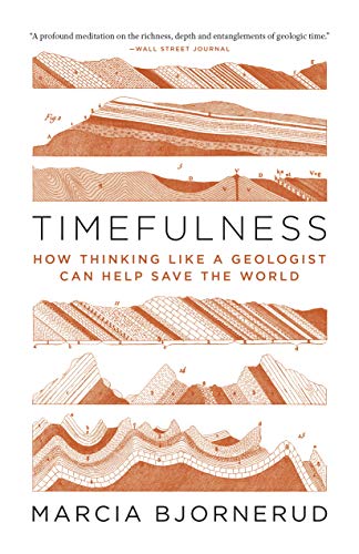 Book cover with layered geological illustrations and title "Timefulness" by Marcia Bjornerud.