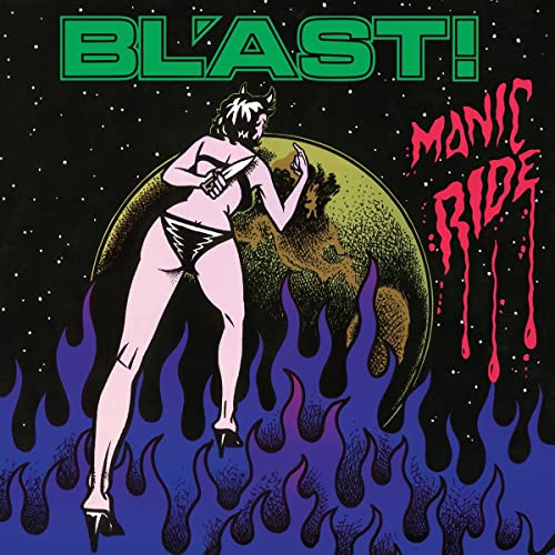 CD cover: woman with knife before Earth, fiery background, text "BLAST!" and "MANIC RIDE".