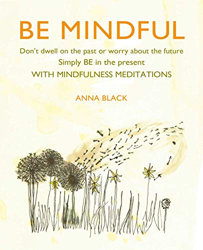 Book cover with "BE MINDFUL" text and a watercolor dandelion illustration.