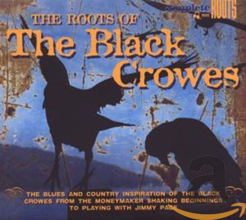 CD cover for The Black Crowes’ “The Roots of The Black Crowes” album.