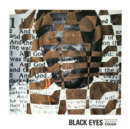 CD cover for “Black Eyes - Cough” with abstract collage design.