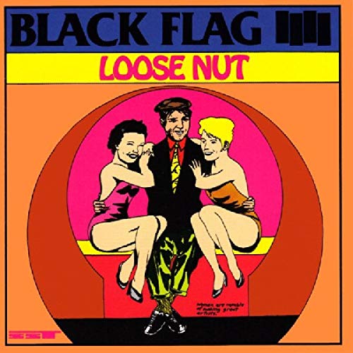 Black Flag “Loose Nut” CD cover: man flanked by two women, orange background.