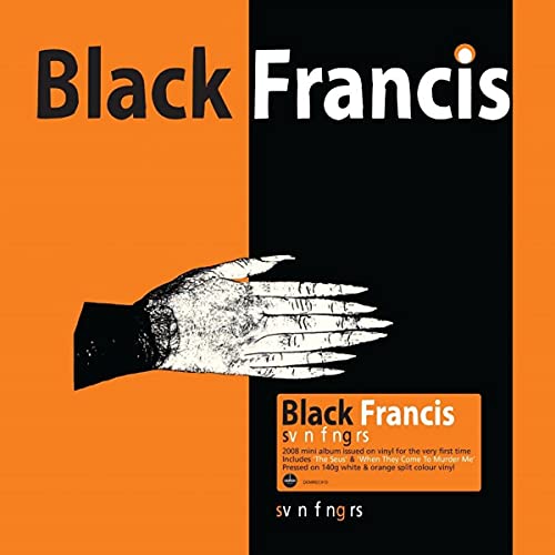 Album cover for Black Francis’ “Svn Fngrs” featuring a hand and bold text.