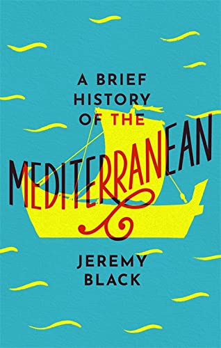 Book cover: "A Brief History of the Mediterranean" with a yellow sailboat.