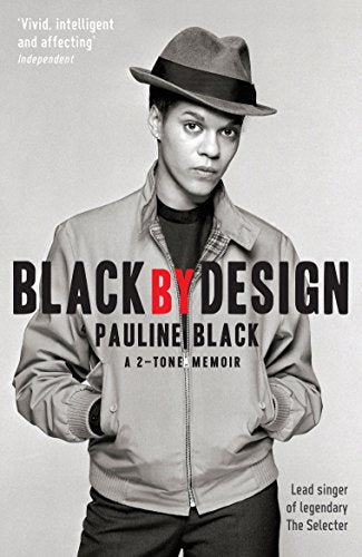 Book cover featuring Pauline Black in a hat and jacket, titled “Black by Design.”
