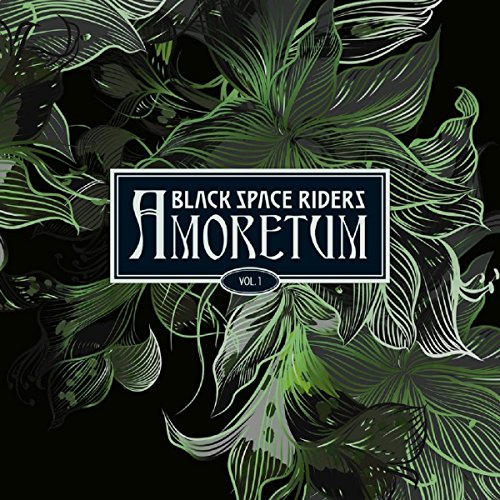 CD cover for Black Space Riders’ “Amoretum Vol. 1” with floral design.
