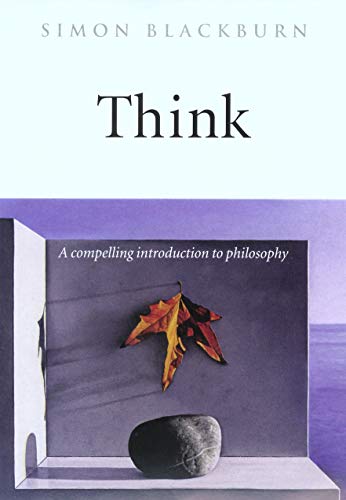Book cover for Think by Simon Blackburn featuring a hanging leaf and a stone.