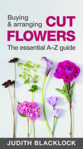 Book cover titled Buying & Arranging Cut Flowers featuring various colorful flowers on white background.