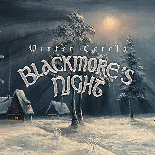 Winter scene with snow-covered trees and cottage, text overlay reading Blackmore's Night Winter Carols.