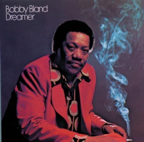 Bobby Bland’s “Dreamer” album cover featuring a portrait and smoke.