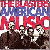 CD cover for The Blasters’ “American Music” featuring four men.